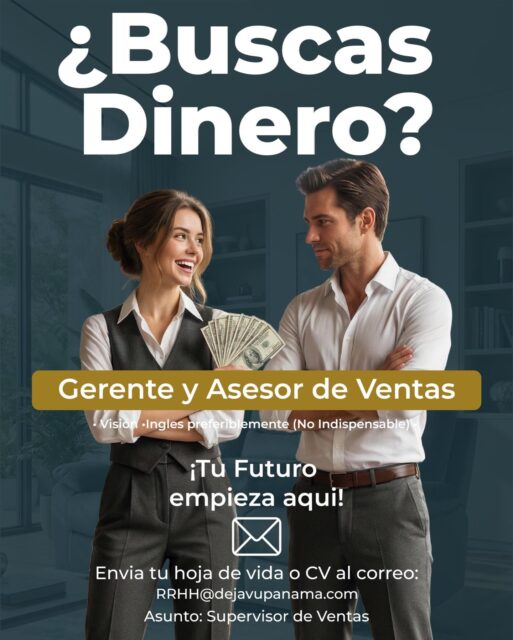 Estamos buscando un/a supervisor/a de ventas, apasionad@ y proactiv@ y con experiencia en el manejo de personal y arquitectura en ventas, que quiera formar parte de una empresa en constante crecimiento. Si te encanta el mundo del diseño, disfrutas asesorando a clientes y quieres desarrollar tu carrera en un ambiente dinámico, esta es tu oportunidad.

✨ ¿Qué buscamos en ti?
✔ Atención al cliente excepcional y habilidades de comunicación.
✔ Nivel medio o avanzado de inglés (no indispensable).
✔ Seguridad al hablar, buena oratoria y capacidad para guiar al cliente en su elección.
✔ Gestión de prioridades y visión de valor
✔ Lectura del flujo del showroom
✔ “Inteligencia emocional”
✔ Presencia profesional, puntualidad y responsabilidad.
✔ Iniciativa y creatividad para colaborar con el área de marketing en la creación de contenido.
✔ Conocimientos en tecnología aplicada a ventas (WhatsApp, Meta, CRM básico).

💡 ¿Qué te ofrecemos?
🌟 Un equipo donde tu talento es valorado y potenciado.
🌟 Oportunidades de crecimiento en una empresa líder en el sector.
🌟 Un ambiente dinámico, donde cada día es una nueva oportunidad para aprender y conectar con clientes.

Si sientes que esta es la oportunidad que estabas esperando, ¡queremos conocerte! Escríbenos y cuéntanos por qué eres la persona ideal para este puesto.
📩 Envíanos tu CV al correo rrhh@dejavupanama.com y únete a la familia DEJAVU. 🚀✨
